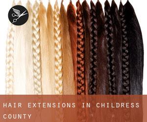 Hair extensions in Childress County