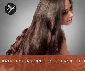 Hair extensions in Church Hill
