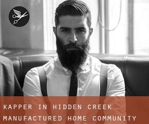 Kapper in Hidden Creek Manufactured Home Community