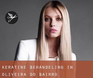 Keratine behandeling in Oliveira do Bairro