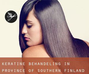 Keratine behandeling in Province of Southern Finland Keratine behandeling in Province of Southern Finland